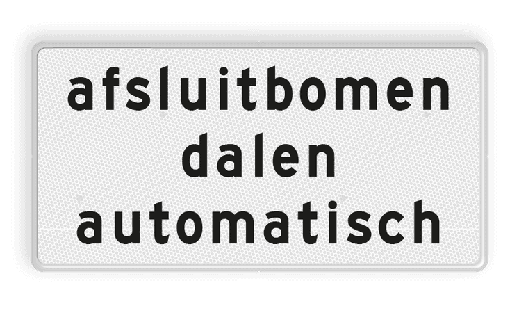 Verkeersbord RVV OBD11 - Onderbord - Afsluitbomen dalen automatisch