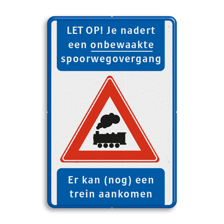 Waarschuwingsbord - Je nadert een onbewaakte spoorwegovergang