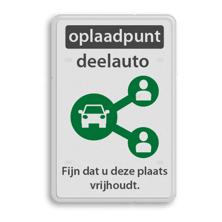 Informatiebord oplaadpunt deelauto eigen tekst - reflecterend