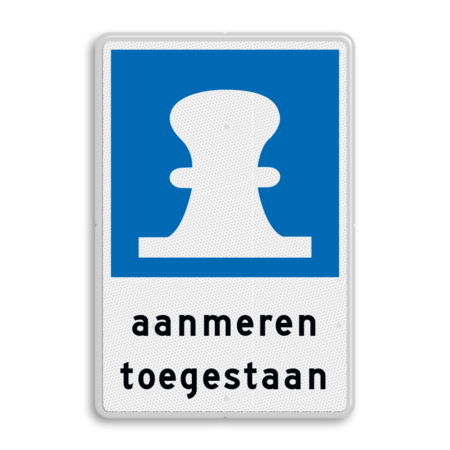 Scheepvaartbord aanmeren toegestaan - reflecterend