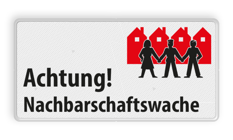 Achtung! Nachbarschaftswache - Verkehrsschild