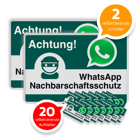 WhatsApp - Achtung Nachbarschaftsschutz 2x Verkehrsschild + 20 Aufkleber