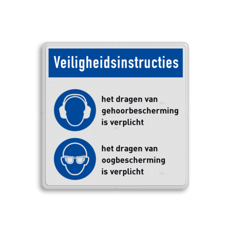 Veiligheidsbord met veiligheidsinstructies | Gehoor- en oogbescherming verplicht