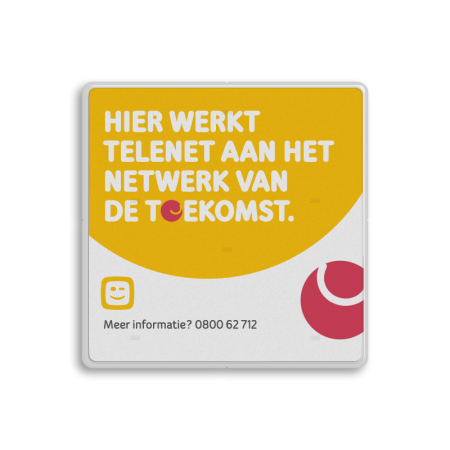 Informatiebord TELENET reflecterend in huisstijl - NETWERK VAN DE TOEKOMST