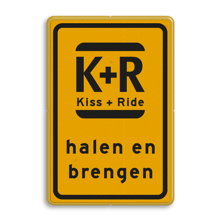 Tijdelijk bord Kiss & Ride - geel/zwart - werk in uitvoering