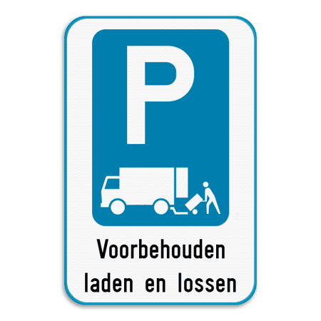 Parkeerbord laden en lossen voorbehouden