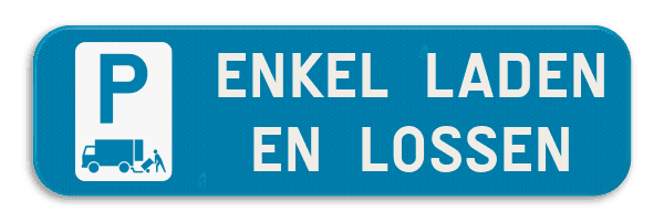 Parkeerbord Enkel laden en lossen