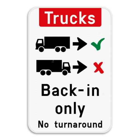 Panneau d'information - Trucks drive backwards in only