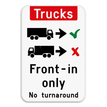 Panneau d'information - Trucks drive in forwards only