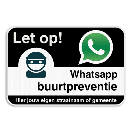 WhatsAppbord - Let op! - jouw straat of gemeente