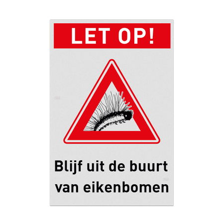 Waarschuwingsbord Eikenprocessierups