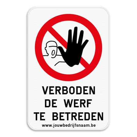 Informatiebord - Verboden de werf te betreden - Eigen tekst