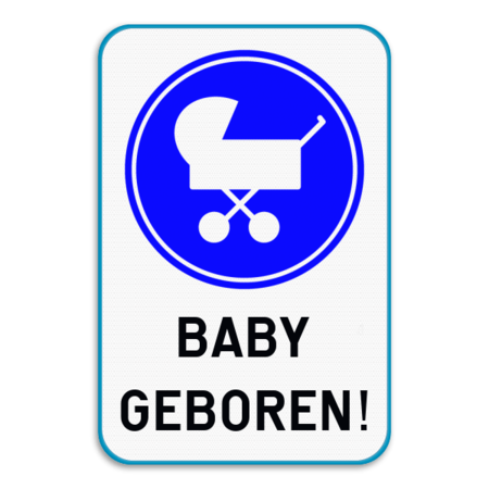 Verkeersbord - Baby geboren