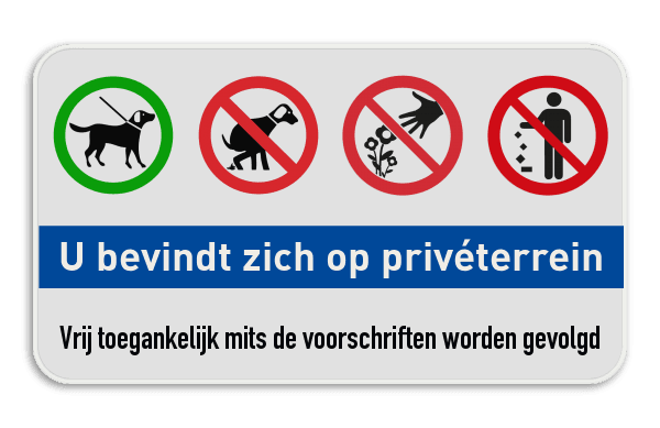 Informatiebord Privéterrein - honden aan de lijn - geen hondepoep - niet plukken - afval opruimen