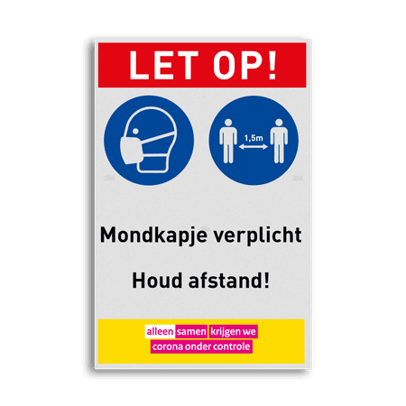 Veiligheidsbord Mondkapje verplicht en afstand houden!