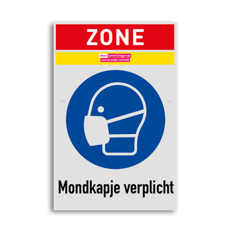 Veiligheidsbord ZONE mondkapje / mondmasker dragen verplicht