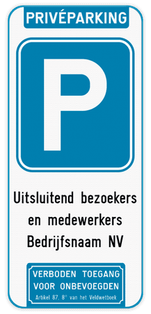 Parkeerbord Privéparking enkel bezoekers + verboden toegang