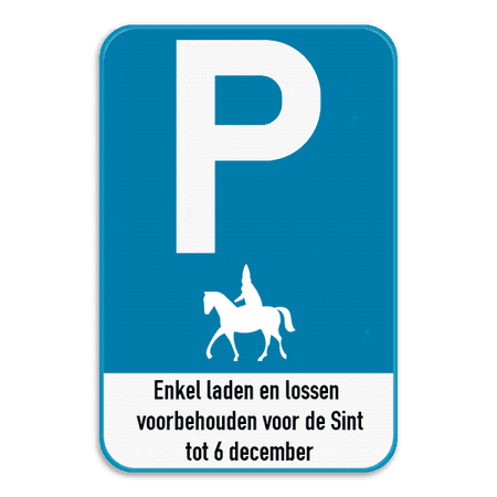 Parkeerbord - voorbehouden voor de Sint