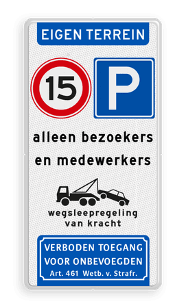 Informatiebord eigen terrein - Snelheid parkeren bezoekers verboden toegang - reflecterend