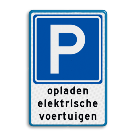 Verkeersbord parkeerplaats voor opladen elektrische auto's - reflecterend