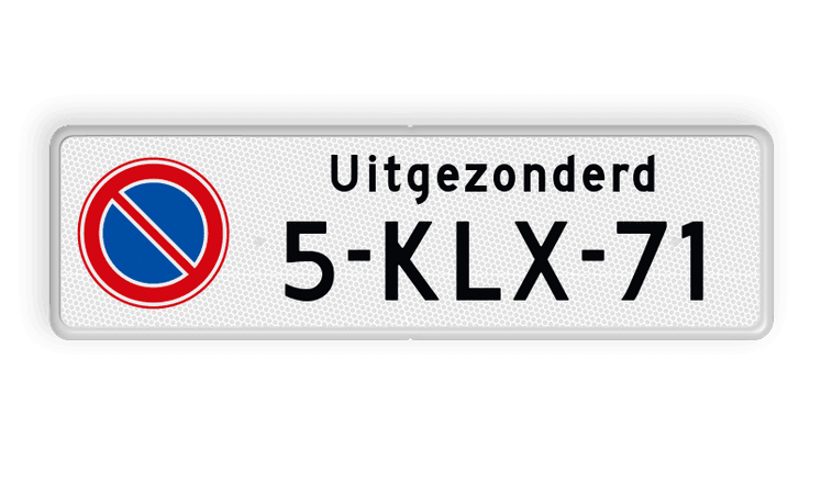 Parkeerplaats bord - Parkeerverbod E01 + Uitgezonderd KENTEKEN