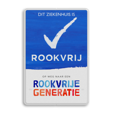 Rookvrij ziekenhuis - Informatiebord - Op weg naar een Rookvrije generatie - zonder logo