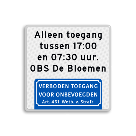 Informatiebord - eigen tekst - verboden toegang Art.461