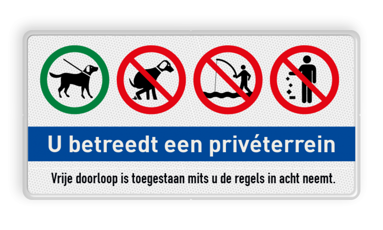 Verkeersbord privéterrein - honden aan de lijn - niet uitlaten - niet vissen - afval opruimen