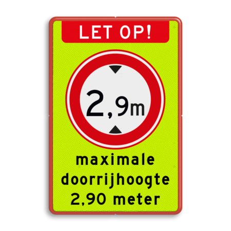 Verkeersbord RVV C19f - Gesloten voor te hoge voertuigen met tekst - fluor achtergrond - BT25a