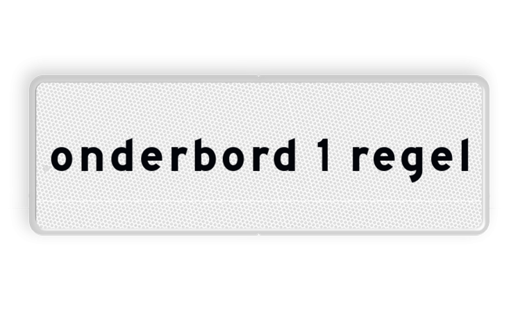 Onderbord 1 regelig - RS - Reflecterend