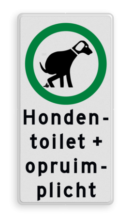 Verkeersbord hondenuitlaatplaats (HUP’s) - Toilet en opruimen