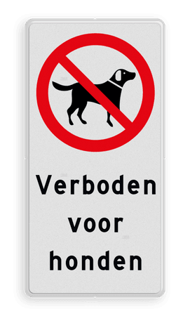 Verkeersbord Verboden voor honden - Picto en tekst