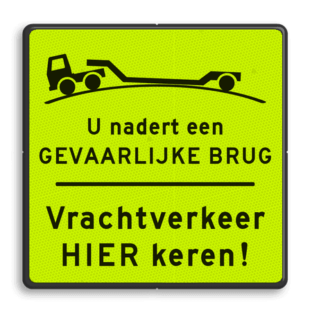 Verkeersbord - Gevaarlijke brug, vrachtverkeer hier keren