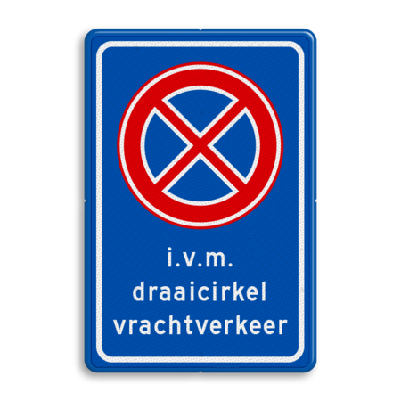 Verkeersbord RVV E02 Stoppen verboden i.v.m. draaicirkel vrachtverkeer
