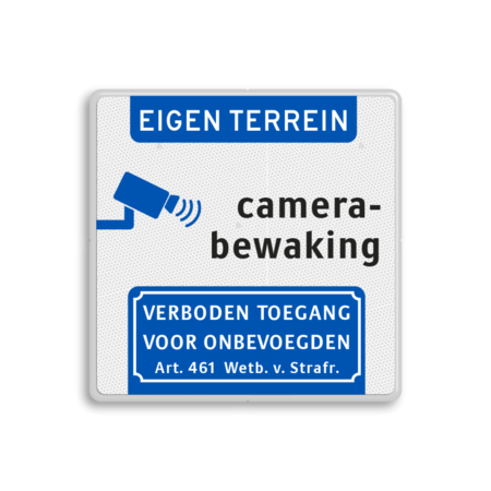 Verkeersbord Camerabewaking - Eigen terrein - Art. 461