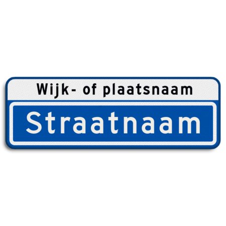 Straatnaambord 10 karakters 600x200 mm met wijk- of plaatsnaam NEN 1772