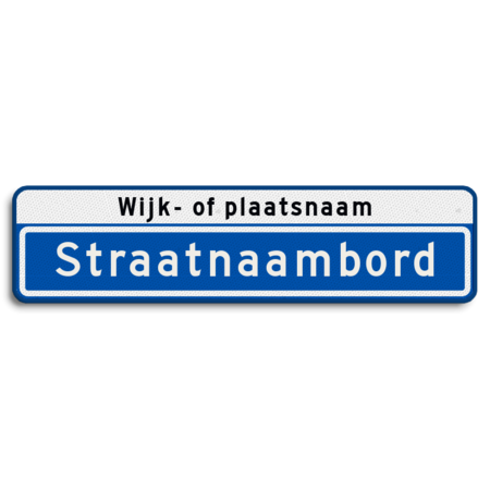 Straatnaambord 14 karakters 800x200 mm met wijk- of plaatsnaam NEN 1772