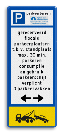 Parkeerbord parkeerterrein met tekst, logo, pijl en wegsleepregeling