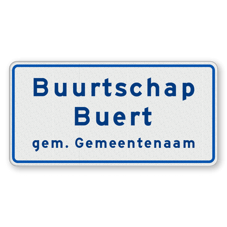 Buurtschapsbord 2 regelig met gemeentenaam