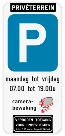 Parkeerbord Privéterrein - camerabewaking - verboden toegang