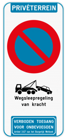 Parkeerverbod Privéterrein - E1 - Wegsleepregeling - Verboden toegang