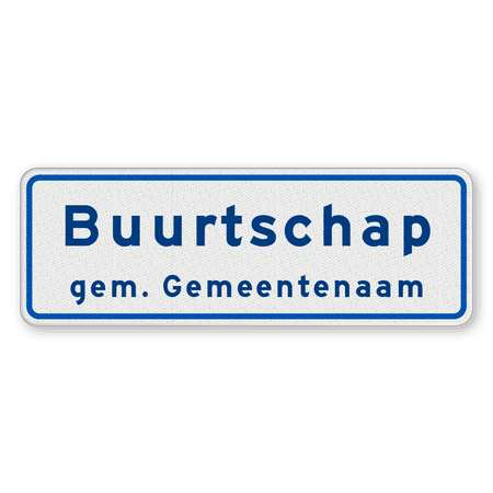 Buurtschapsbord met gemeentenaam