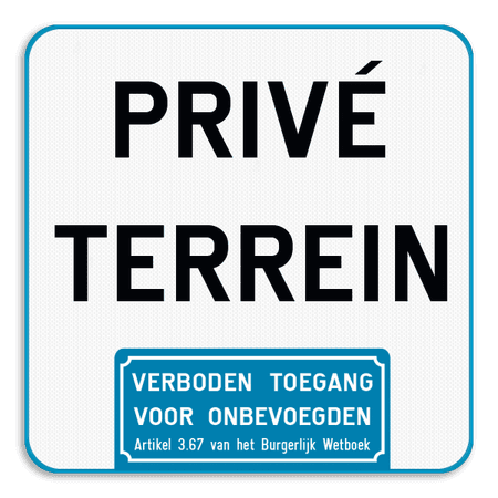 Informatiebord - Privé terrein - Verboden toegang art. 3.67