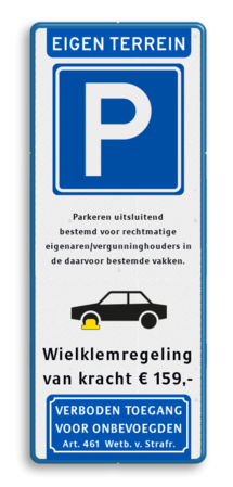 Parkeerbord eigen terrein voor vergunninghouders, tekstvlak en wielklemregeling