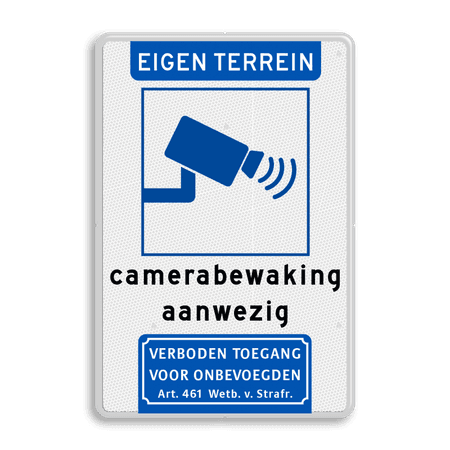 Verkeersbord eigen terrein met camerabewaking + verboden toegang