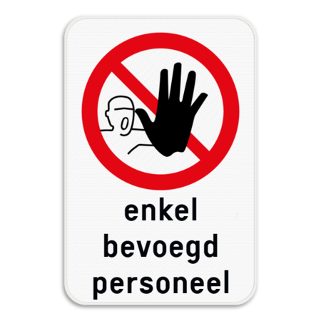 Informatiebord - Enkel toegang voor bevoegd personeel