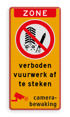 Verbodsbord zone vuurwerk afsteken verboden met pictogram, tekst en camerabewaking