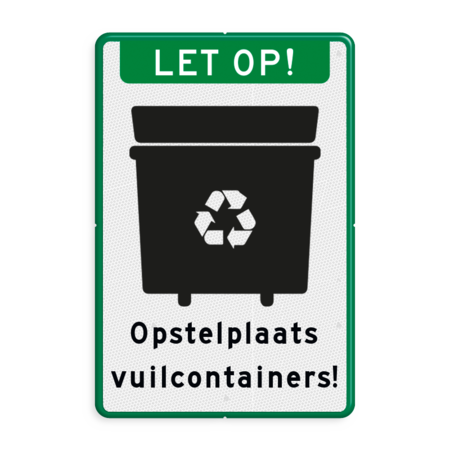 Informatiebord - Opstelplaats grote vuilcontainers - reflecterend