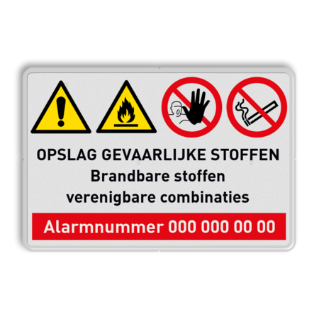 Veiligheidsbord - opslag gevaarlijke stoffen + alarmnummer