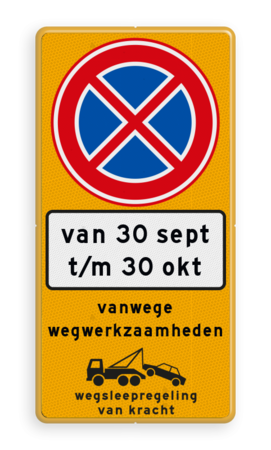 Parkeermaatregelbord (officieel) + datum en tijden